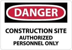 NMC - "Danger - Construction Site - Authorized Personnel Only", 7" Long x 10" Wide, Rigid Plastic Safety Sign - Rectangle, 0.05" Thick, Use for Security & Admittance - Apex Tool & Supply