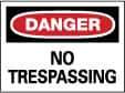 NMC - "Danger - No Trespassing", 10" Long x 14" Wide, Aluminum Safety Sign - Rectangle, 0.04" Thick, Use for Security & Admittance - Apex Tool & Supply