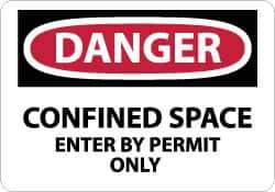 NMC - "Danger - Confined Space - Enter by Permit Only", 10" Long x 14" Wide, Fiberglass Safety Sign - Rectangle, 0.095" Thick, Use for Accident Prevention - Apex Tool & Supply