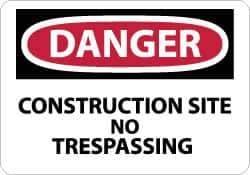 NMC - "Danger - Construction Site - No Trespassing", 7" Long x 10" Wide, Rigid Plastic Safety Sign - Rectangle, 0.05" Thick, Use for Security & Admittance - Apex Tool & Supply