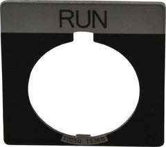 Eaton Cutler-Hammer - Square, Legend Plate - Run - Black Background, 30-1/2mm Hole Diameter - Apex Tool & Supply