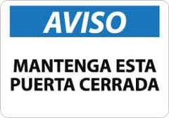 NMC - "Aviso - Mantenga Esta Puerta Cerrada", 10" Long x 14" Wide, Aluminum Safety Sign - Rectangle, 0.04" Thick, Use for Workplace/Safety - Apex Tool & Supply