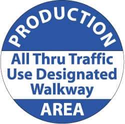 NMC - Production Area - All Thru Traffic Use DeFloor Signated Walkway, Anti-Skid Pressure-Sensitive Vinyl Floor Sign - Round, Blue on White, Adhesive Backed, For Security & Admittance - Apex Tool & Supply