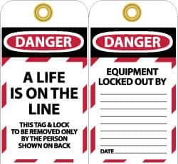 NMC - 3" High x 6" Long, A LIFE IS ON THE LINE, English Safety & Facility Lockout Tag - Tag Header: Danger, 2 Sides, Black, Red & White Unrippable Vinyl - Apex Tool & Supply
