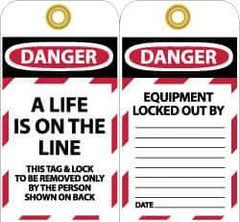 NMC - 3" High x 6" Long, A LIFE IS ON THE LINE, English Safety & Facility Lockout Tag - Tag Header: Danger, 2 Sides, Black, Red & White Unrippable Vinyl - Apex Tool & Supply