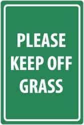 NMC - "Please Keep Off Grass", 18" Long x 12" Wide, Aluminum Safety Sign - Rectangle, 0.04" Thick, Use for Security & Admittance - Apex Tool & Supply