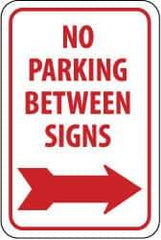 NMC - "No Parking Between Signs", "Right Arrow", 12" Wide x 18" High, Aluminum No Parking & Tow Away Signs - 0.063" Thick, Red on White, Rectangle, Post Mount - Apex Tool & Supply