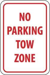 NMC - "No Parking - Tow Zone", 12" Wide x 18" High, Aluminum No Parking & Tow Away Signs - 0.08" Thick, Red on White, Engineer Grade Reflectivity, Rectangle, Post Mount - Apex Tool & Supply