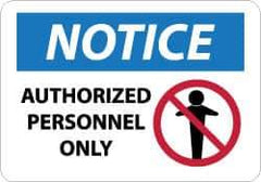 NMC - "Notice - Authorized Personnel Only", 10" Long x 14" Wide, Aluminum Safety Sign - Rectangle, 0.04" Thick, Use for Security & Admittance - Apex Tool & Supply