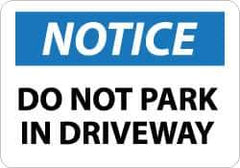NMC - "Notice - Do Not Park in Driveway", 10" Long x 14" Wide, Aluminum Safety Sign - Rectangle, 0.04" Thick, Use for Security & Admittance - Apex Tool & Supply
