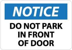 NMC - "Notice - Do Not Park in Front of Door", 10" Long x 14" Wide, Aluminum Safety Sign - Rectangle, 0.04" Thick, Use for Security & Admittance - Apex Tool & Supply