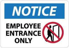NMC - "Notice - Employee Entrance Only", 10" Long x 14" Wide, Aluminum Safety Sign - Rectangle, 0.04" Thick, Use for Security & Admittance - Apex Tool & Supply