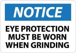 NMC - "Notice - Eye Protection Must Be Worn When Grinding", 10" Long x 14" Wide, Aluminum Safety Sign - Rectangle, 0.04" Thick, Use for Accident Prevention - Apex Tool & Supply