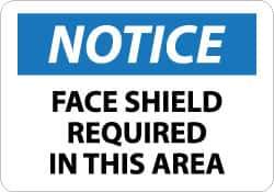 NMC - "Notice - Face Shield Required in This Area", 10" Long x 14" Wide, Aluminum Safety Sign - Rectangle, 0.04" Thick, Use for Accident Prevention - Apex Tool & Supply