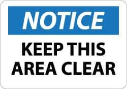 NMC - "Notice - Keep This Area Clear", 10" Long x 14" Wide, Aluminum Safety Sign - Rectangle, 0.04" Thick, Use for Security & Admittance - Apex Tool & Supply