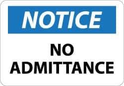 NMC - "Notice - No Admittance", 10" Long x 14" Wide, Aluminum Safety Sign - Rectangle, 0.04" Thick, Use for Security & Admittance - Apex Tool & Supply