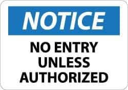 NMC - "Notice - No Entry Unless Authorized", 10" Long x 14" Wide, Aluminum Safety Sign - Rectangle, 0.04" Thick, Use for Security & Admittance - Apex Tool & Supply