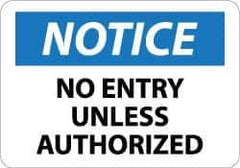 NMC - "Notice - No Entry Unless Authorized", 10" Long x 14" Wide, Aluminum Safety Sign - Rectangle, 0.04" Thick, Use for Security & Admittance - Apex Tool & Supply