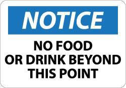 NMC - "Notice - No Food or Drink Beyond This Point", 10" Long x 14" Wide, Aluminum Safety Sign - Rectangle, 0.04" Thick, Use for Security & Admittance - Apex Tool & Supply