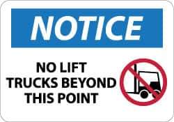 NMC - "Notice - No Lift Trucks Beyond This Point", 10" Long x 14" Wide, Aluminum Safety Sign - Rectangle, 0.04" Thick, Use for Accident Prevention - Apex Tool & Supply