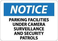 NMC - "Notice - Parking Facilities under Camera Surveillance and Security Patrols", 10" Long x 14" Wide, Aluminum Safety Sign - Rectangle, 0.04" Thick, Use for Security & Admittance - Apex Tool & Supply