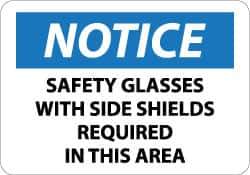 NMC - "Notice - Safety Glasses with Side Shields Required in This Area", 10" Long x 14" Wide, Aluminum Safety Sign - Rectangle, 0.04" Thick, Use for Accident Prevention - Apex Tool & Supply