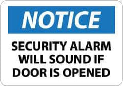 NMC - "Notice - Security Alarm Will Sound If Door Is Opened", 10" Long x 14" Wide, Aluminum Safety Sign - Rectangle, 0.04" Thick, Use for Security & Admittance - Apex Tool & Supply