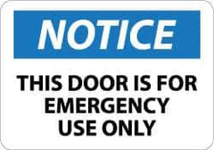 NMC - Notice - This Door Is for Emergency Use Only, Pressure Sensitive Vinyl Exit Sign - 14" Wide x 10" High - Apex Tool & Supply