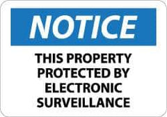 NMC - "Notice - This Property Protected by Electronic Surveillance", 10" Long x 14" Wide, Aluminum Safety Sign - Rectangle, 0.04" Thick, Use for Security & Admittance - Apex Tool & Supply
