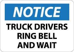 NMC - "Notice - Truck Drivers - Ring Bell and Wait", 10" Long x 14" Wide, Aluminum Safety Sign - Rectangle, 0.04" Thick, Use for Accident Prevention - Apex Tool & Supply