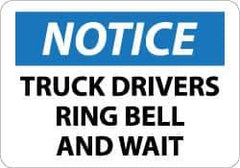 NMC - "Notice - Truck Drivers - Ring Bell and Wait", 10" Long x 14" Wide, Aluminum Safety Sign - Rectangle, 0.04" Thick, Use for Accident Prevention - Apex Tool & Supply