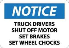 NMC - "Notice - Truck Drivers - Shut Off Motor - Set Brakes - Set Wheel Chocks", 10" Long x 14" Wide, Aluminum Safety Sign - Rectangle, 0.04" Thick, Use for Accident Prevention - Apex Tool & Supply