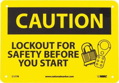 NMC - "Caution - Lock Out for Safety Before You Start", 7" Long x 10" Wide, Rigid Plastic Safety Sign - Rectangle, 0.05" Thick, Use for Accident Prevention - Apex Tool & Supply