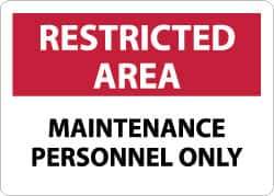 NMC - "Restricted Area - Maintenance Personnel Only", 10" Long x 14" Wide, Aluminum Safety Sign - Rectangle, 0.04" Thick, Use for Security & Admittance - Apex Tool & Supply