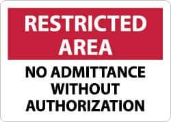 NMC - "Restricted Area - No Admittance without Authorization", 10" Long x 14" Wide, Aluminum Safety Sign - Rectangle, 0.04" Thick, Use for Security & Admittance - Apex Tool & Supply