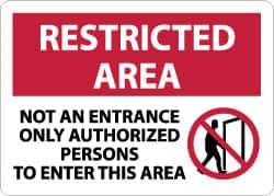 NMC - "Restricted Area - Not an Entrance - Only Authorized Persons to Enter This Area", 10" Long x 14" Wide, Aluminum Safety Sign - Rectangle, 0.04" Thick, Use for Security & Admittance - Apex Tool & Supply