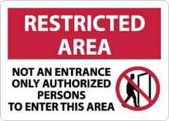 NMC - "Restricted Area - Not an Entrance - Only Authorized Persons to Enter This Area", 10" Long x 14" Wide, Aluminum Safety Sign - Rectangle, 0.04" Thick, Use for Security & Admittance - Apex Tool & Supply