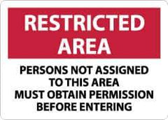 NMC - "Restricted Area - Persons Not Assigned to This Area Must Obtain Permission Before Entering", 10" Long x 14" Wide, Aluminum Safety Sign - Rectangle, 0.04" Thick, Use for Security & Admittance - Apex Tool & Supply