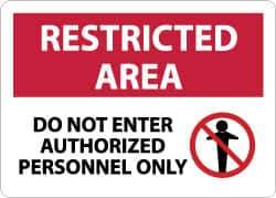 NMC - "Restricted Area - Do Not Enter - Authorized Personnel Only", 10" Long x 14" Wide, Aluminum Safety Sign - Rectangle, 0.04" Thick, Use for Security & Admittance - Apex Tool & Supply