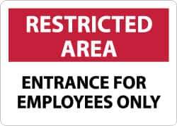 NMC - "Restricted Area - Entrance for Employees Only", 10" Long x 14" Wide, Aluminum Safety Sign - Rectangle, 0.04" Thick, Use for Security & Admittance - Apex Tool & Supply