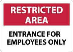 NMC - "Restricted Area - Entrance for Employees Only", 10" Long x 14" Wide, Aluminum Safety Sign - Rectangle, 0.04" Thick, Use for Security & Admittance - Apex Tool & Supply