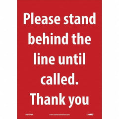 NMC - "Please Stand Behind the Line Until Called", 10" Wide x 14" High, Pressure-Sensitive Vinyl Safety Sign - Apex Tool & Supply