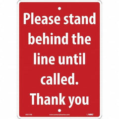 NMC - "Please Stand Behind the Line Until Called", 10" Wide x 14" High, Rigid Plastic Safety Sign - Apex Tool & Supply