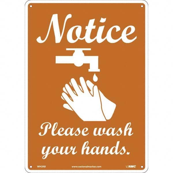 NMC - "Notice - Please Wash Your Hands", 10" Wide x 14" High, Rigid Plastic Safety Sign - Apex Tool & Supply