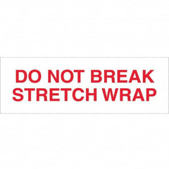 Tape Logic - Shipping & DOT Labels Message Type: Shipping Label Legend: Do Not Break Stretch Wrap - Apex Tool & Supply