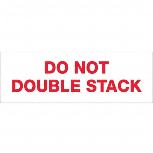 Tape Logic - Shipping & DOT Labels Message Type: Shipping Label Legend: Do Not Double Stack - Apex Tool & Supply