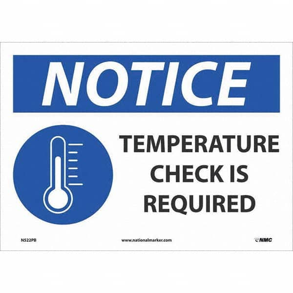 NMC - "Notice - Temperature Check Is Required", 14" Wide x 10" High, Pressure-Sensitive Vinyl Safety Sign - Apex Tool & Supply