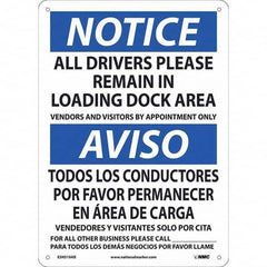 NMC - "Notice - All Drivers Please Remain In Loading Dock Area", 10" Wide x 14" High, Aluminum Safety Sign - Apex Tool & Supply