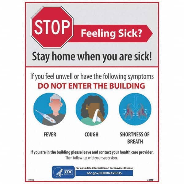 NMC - "STOP - Feeling Sick? Stay Home When You Are Sick", 18" Wide x 24" High, Paper Safety Sign - Apex Tool & Supply