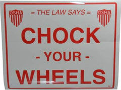 Vestil - "Chock Your Wheels", Vinyl Safety Sign - Use for Accident Prevention - Apex Tool & Supply